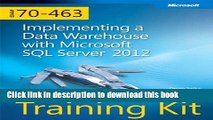 [Popular] Book Training Kit (Exam 70-463) Implementing a Data Warehouse with Microsoft SQL Server
