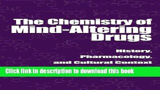 Ebook The Chemistry of Mind-Altering Drugs: History, Pharmacology, and Cultural Context (American