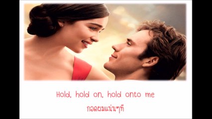 X Ambassadors – Unsteady (Me Before You Soundtrack) [แปลไทยเพลงสากล]