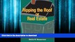 READ THE NEW BOOK Ripping the Roof Off Real Estate: How a Multi-Billion-Dollar Industry Came to