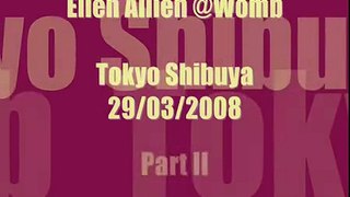 Ellen Allien @Womb - Tokyo Shibuya 29/03/08 Part II