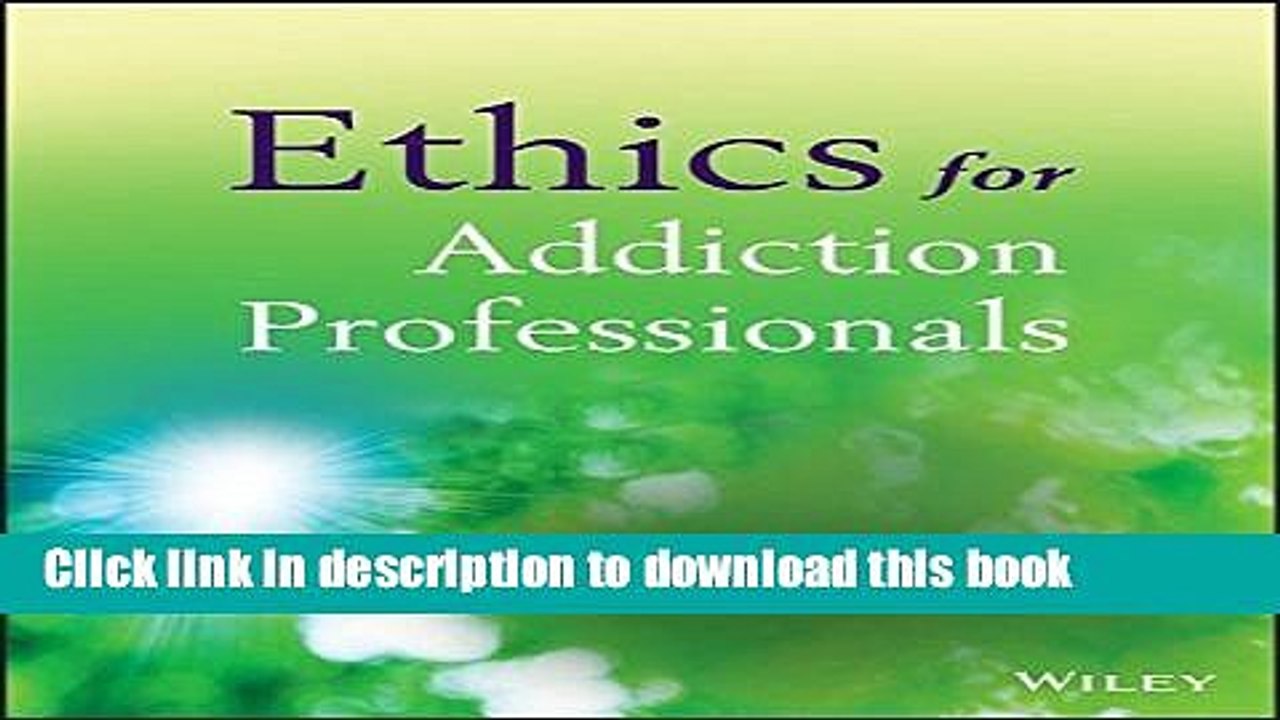 Download Ethics for Addiction Professionals E-Book Free