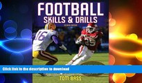 FREE DOWNLOAD  Football Skills   Drills - 2nd Edition READ ONLINE