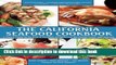 PDF  The California Seafood Cookbook: A Cookâ€™s Guide to the Fish and Shellfish of California,
