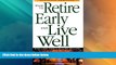 READ FREE FULL  How To Retire Early And Live Well With Less Than A Million Dollars  READ Ebook