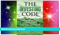 Must Have  The Investing Code: Ancient Jewish Wisdom for the Wise Investor  READ Ebook Online Free