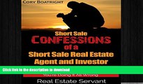 EBOOK ONLINE Short Sale: Confessions of a Short Sale Real Estate Agent and Investor READ PDF FILE