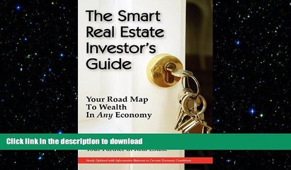 READ THE NEW BOOK The Smart Real Estate Investor s Guide: Your Road Map to Wealth in Any Economy