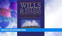 Big Deals  Wills and Estate Planning: Oregon Handbook  Free Full Read Most Wanted