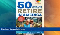 Must Have  50 Fabulous Places to Retire in America [With Interactive CD]  READ Ebook Full Ebook Free