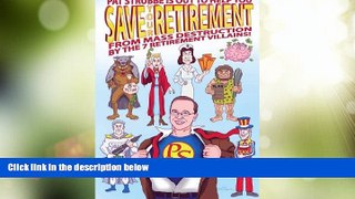 Big Deals  Save Your Retirement!  Free Full Read Best Seller