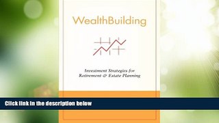 Big Deals  WealthBuilding: Investment Strategies for Retirement and Estate Planning  Free Full