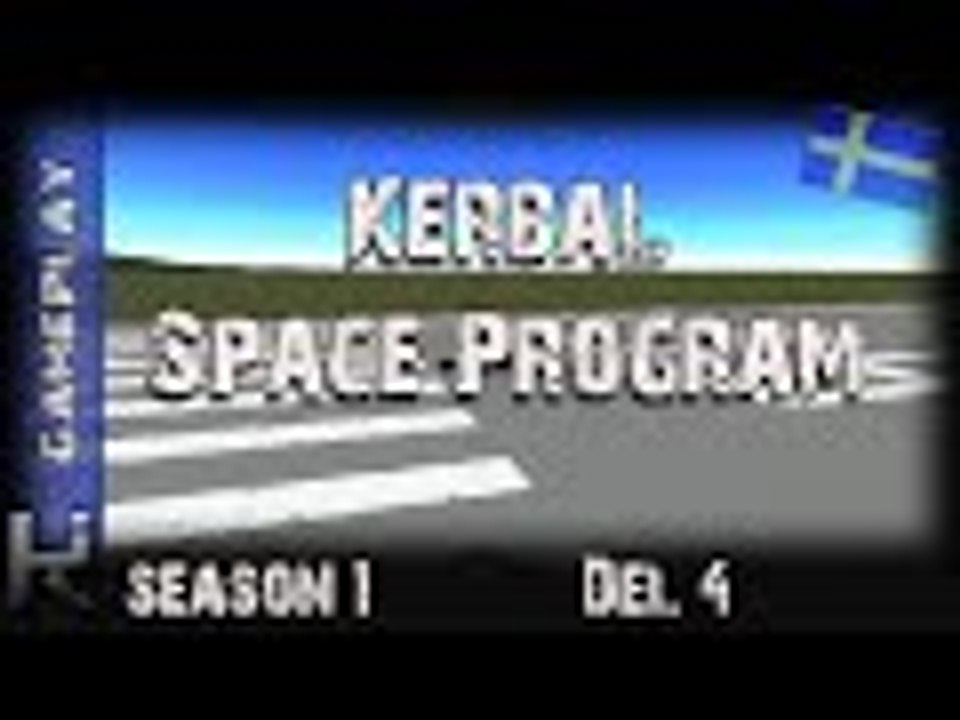Kerbal Space Program S1 Del 4