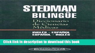 E-Books Stedman s Medical Dictionary, English to Spanish and Spanish to English: Diccionario de