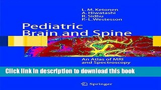 E-Books Pediatric Brain and Spine: An Atlas of MRI and Spectroscopy Full Online