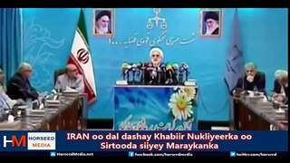 IRAN oo dishay Khabiir Nukliyeerka oo sirtooda Siiyey Maraykanka