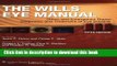 E-Books The Wills Eye Manual: Office and Emergency Room Diagnosis and Treatment of Eye Disease