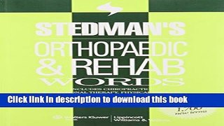 [PDF] Stedman s Orthopaedic   Rehab Words: With Chiropractic, Occupational Therapy, Physical