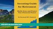 Full [PDF] Downlaod  Investing Guide for Retirement: Build, Grow and Protect Your Financial