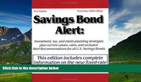 READ FREE FULL  Savings Bond Alert: How U.S. Savings Bonds Really Work - With Investment and Tax