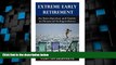 Big Deals  Extreme Early Retirement: An Introduction and Guide to Financial Independence