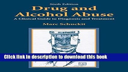 [PDF] Drug and Alcohol Abuse: A Clinical Guide to Diagnosis and Treatment E-Book Free