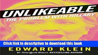 [Fresh] Unlikeable: The Problem with Hillary New Ebook