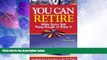 Big Deals  You Can Retire: While You re Still Young Enough to Enjoy It  Best Seller Books Most