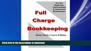 FAVORIT BOOK Full Charge Bookkeeping, HOME STUDY COURSE EDITION: For the Beginner, Intermediate
