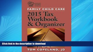 READ ONLINE Family Child Care 2015 Tax Workbook and Organizer (Redlead Business Series) FREE BOOK