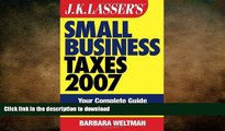 FAVORIT BOOK JK Lasser s Small Business Taxes 2007: Your Complete Guide to a Better Bottom Line