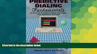 READ FREE FULL  Predictive Dialing Fundamentals: An Overview of Predictive Dialing Technologies,