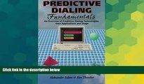 READ FREE FULL  Predictive Dialing Fundamentals: An Overview of Predictive Dialing Technologies,