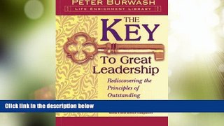 Big Deals  The Key to Great Leadership: Rediscovering the Principles of Outstanding Service (Life