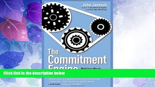 Big Deals  The Commitment Engine: Making Work Worth It  Best Seller Books Most Wanted