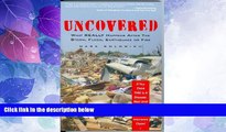 READ FREE FULL  Uncovered: What Really Happens After the Storm, Flood, Earthquake or Fire  READ