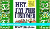 Must Have  Hey, I m the Customer: Front Line Tips for Providing Superior Customer Service  READ