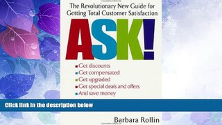 Big Deals  Ask!: The Revolutionary New Guide for Getting Total Customer Satisfaction  Free Full