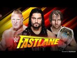 Brock Lesnar Vs Roman Reigns Vs Dean Ambrose - WWE Fastlane 2016 Match Review