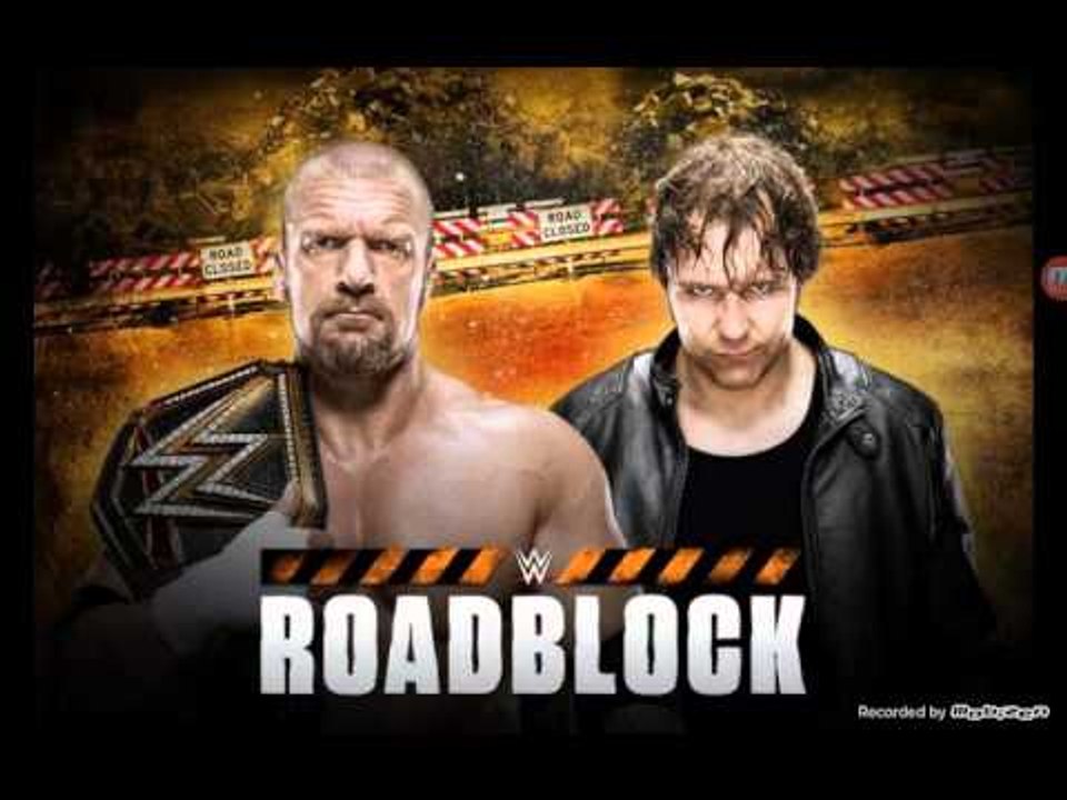 WWE RoadBlock 2016 Dean Ambrose Vs Triple H Highlights