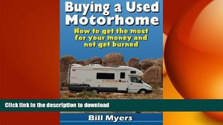 READ book  Buying a Used Motorhome - How to get the most for your money and not get burned