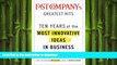 READ PDF Fast Company s Greatest Hits: Ten Years of the Most Innovative Ideas in Business READ PDF