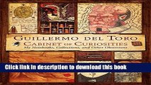 [Best Seller] Guillermo del Toro Cabinet of Curiosities: My Notebooks, Collections, and Other