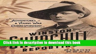 [Free] Winston Churchill Reporting: Adventures of a Young War Correspondent Ebook Free