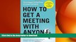 FAVORIT BOOK How to Get a Meeting with Anyone: The Untapped Selling Power of Contact Marketing