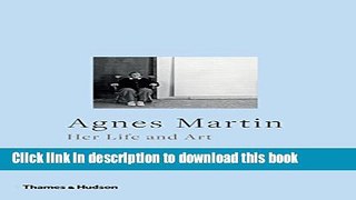 [Full] Agnes Martin: Her Life and Art PDF Online