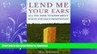 READ THE NEW BOOK Lend Me Your Ears: All You Need to Know about Making Speeches and Presentations