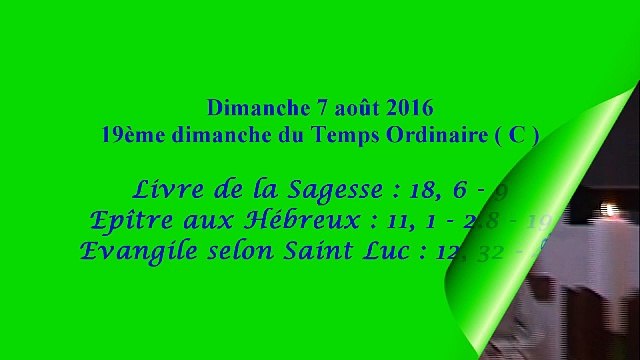 Homélie du 19ème dimanche du Temps Ordinaire - C ( 2016 )
