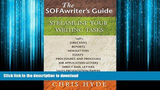 READ THE NEW BOOK The SOFAwriter s Guide: Streamline Your Writing Tasks READ EBOOK
