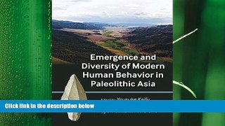 complete  Emergence and Diversity of Modern Human Behavior in Paleolithic Asia (Peopling of the